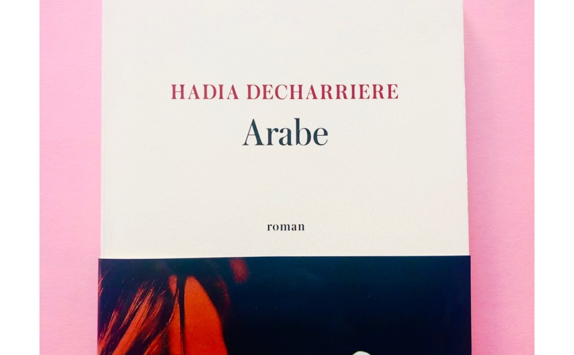 Arabe – Hadia Decharrière